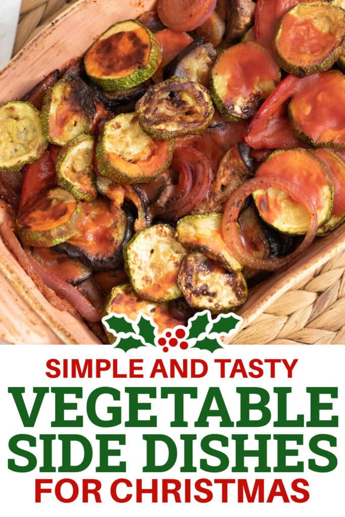 Christmas Vegetable Sides - Oven-Baked Ratatouille Casserole