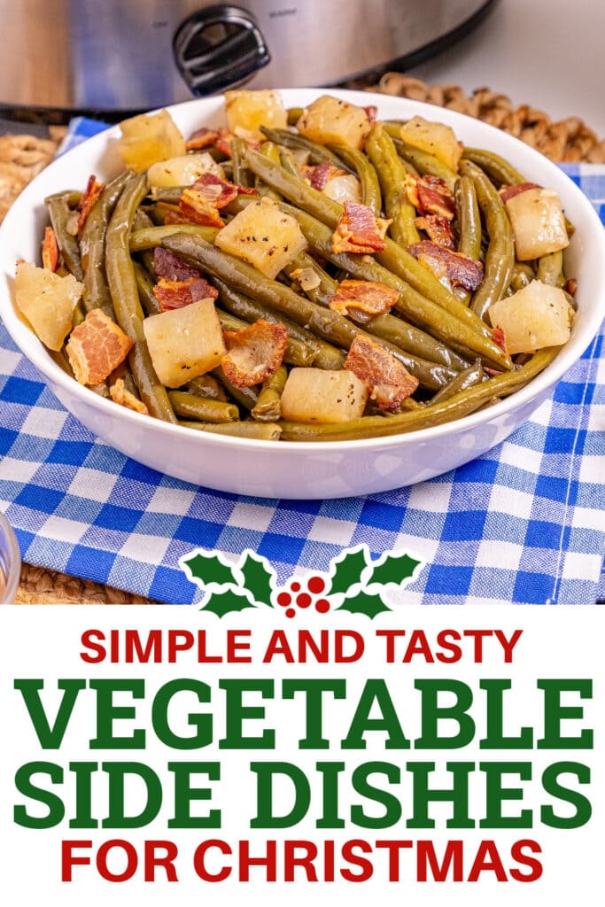 Christmas Vegetable Sides - Slow Cooker Southern Green Beans copy