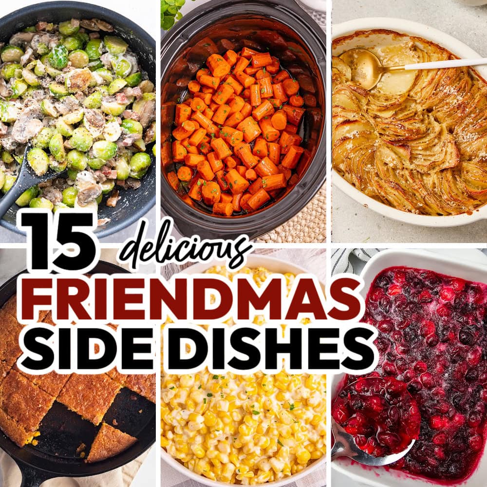 15 Friendmas Side Dishes for Christmas Dinner with Friends