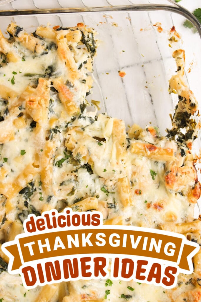 thanksgiving dinner ideas - Creamy Spinach Artichoke Chicken Pasta Casserole