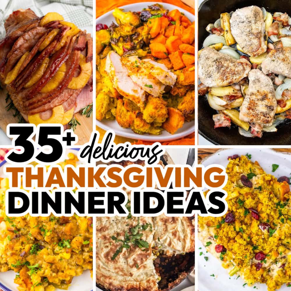 35+ Delicious Thanksgiving Dinner Ideas